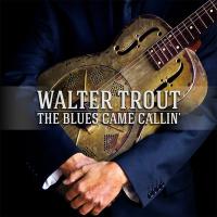 Виниловая пластинка Walter Trout / THE BLUES CAME CALLIN' (2LP)